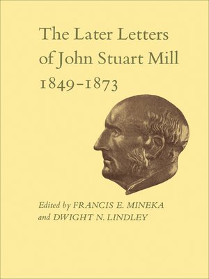 cover image of The Later Letters of John Stuart Mill 1849-1873